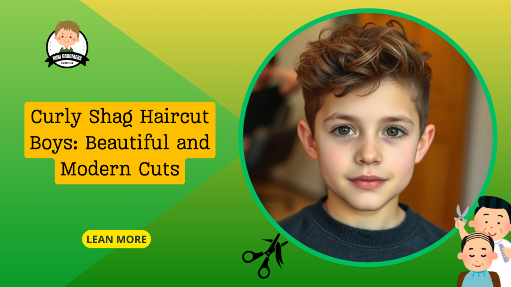 Curly Shag Haircut Boys: Beautiful and Modern Cuts